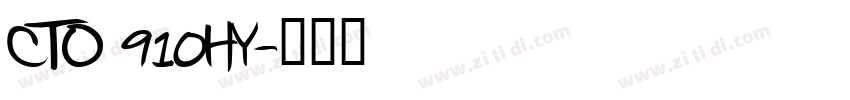 CTO 910HY字体转换